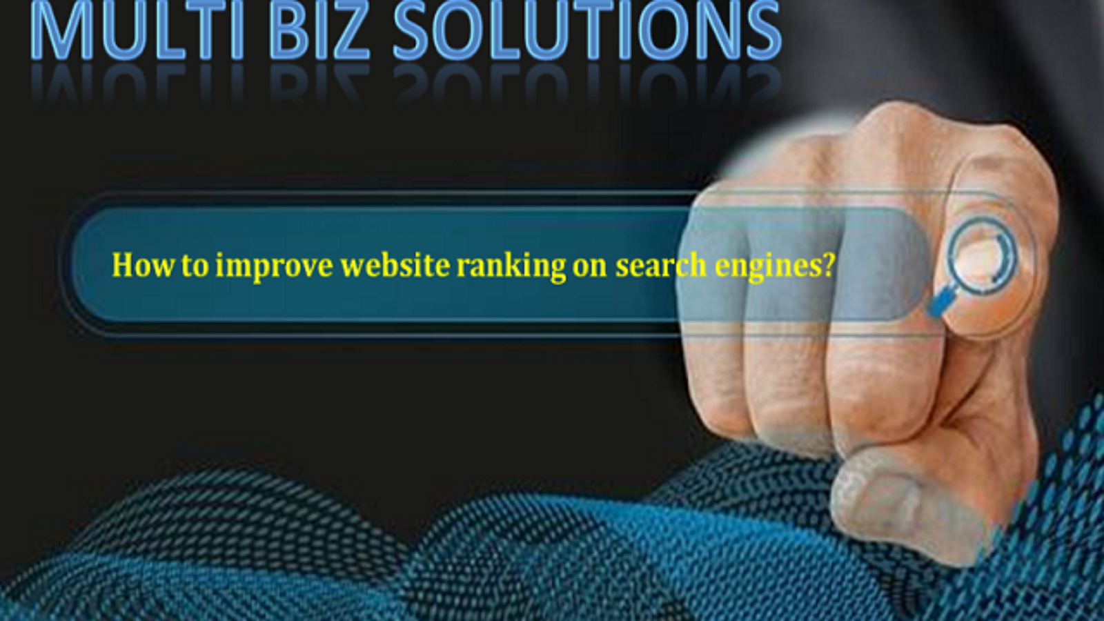 Multi Biz - How to improve website ranking on Search Engines?