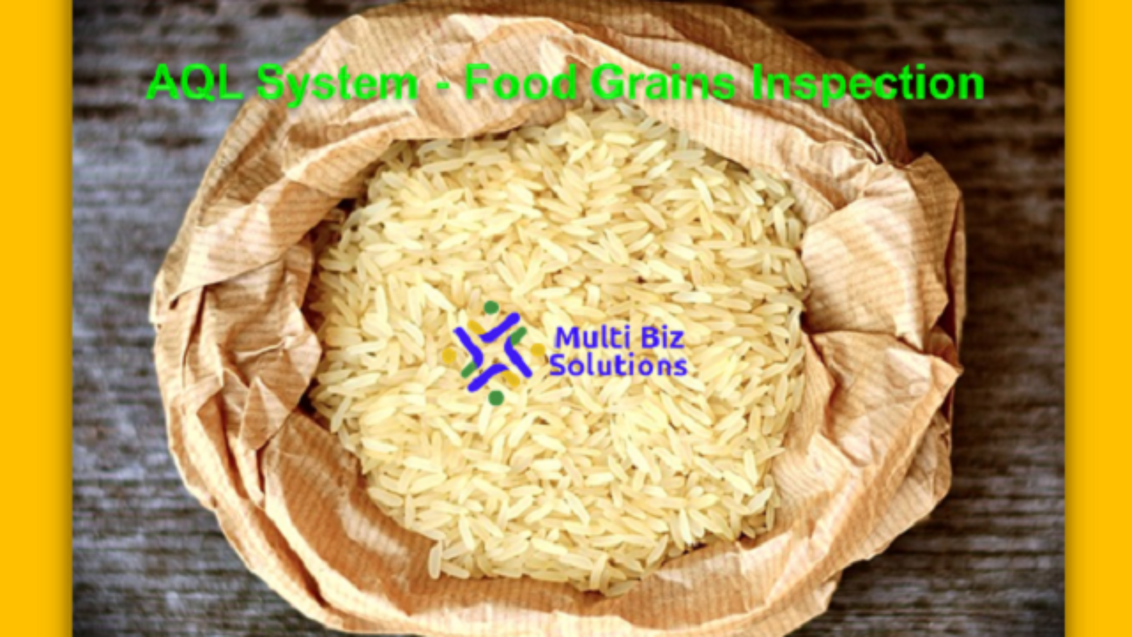 AQL System - Food Grains Inspection