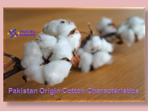 Pakistan Origin Cotton Characteristics